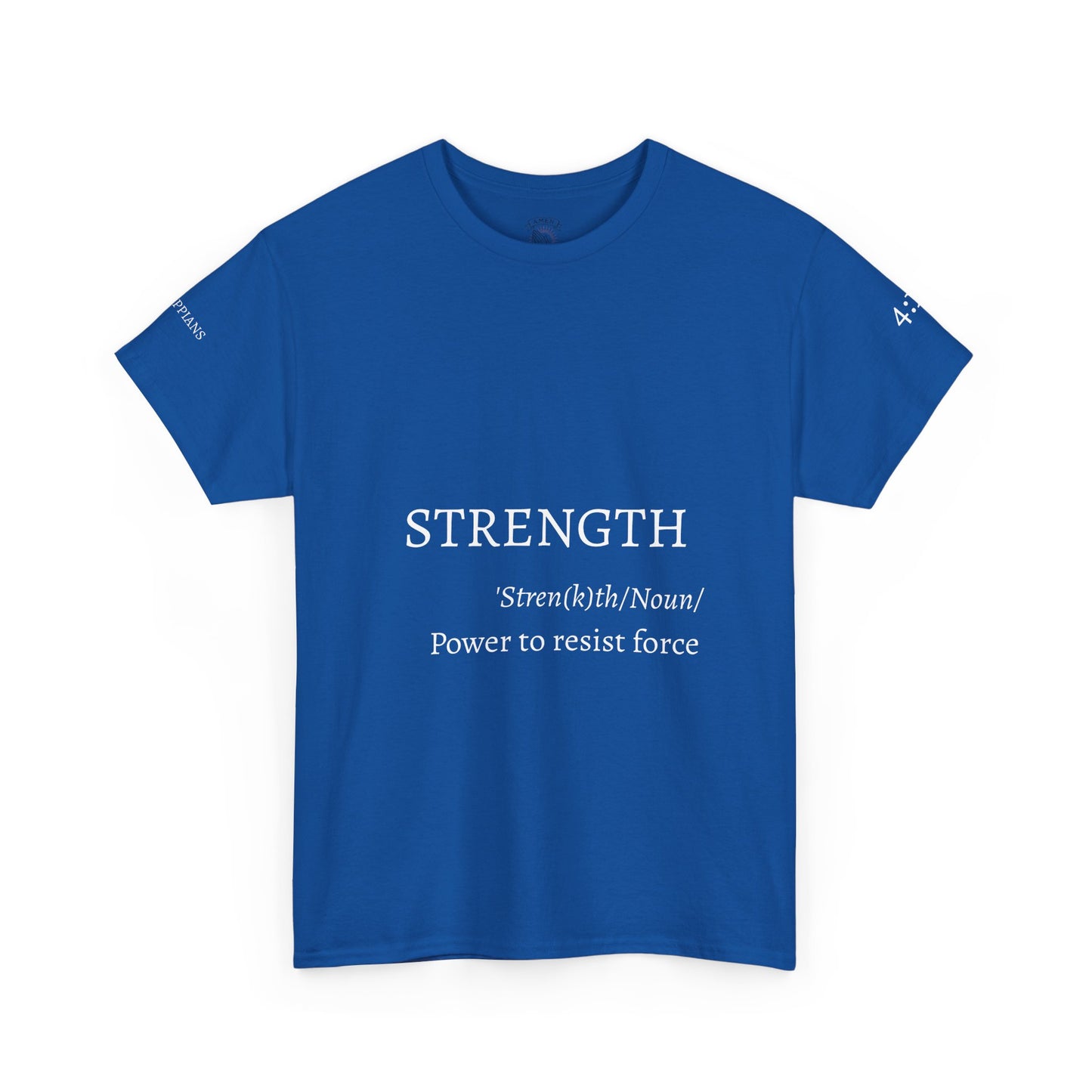 Strength Quote Unisex Tee