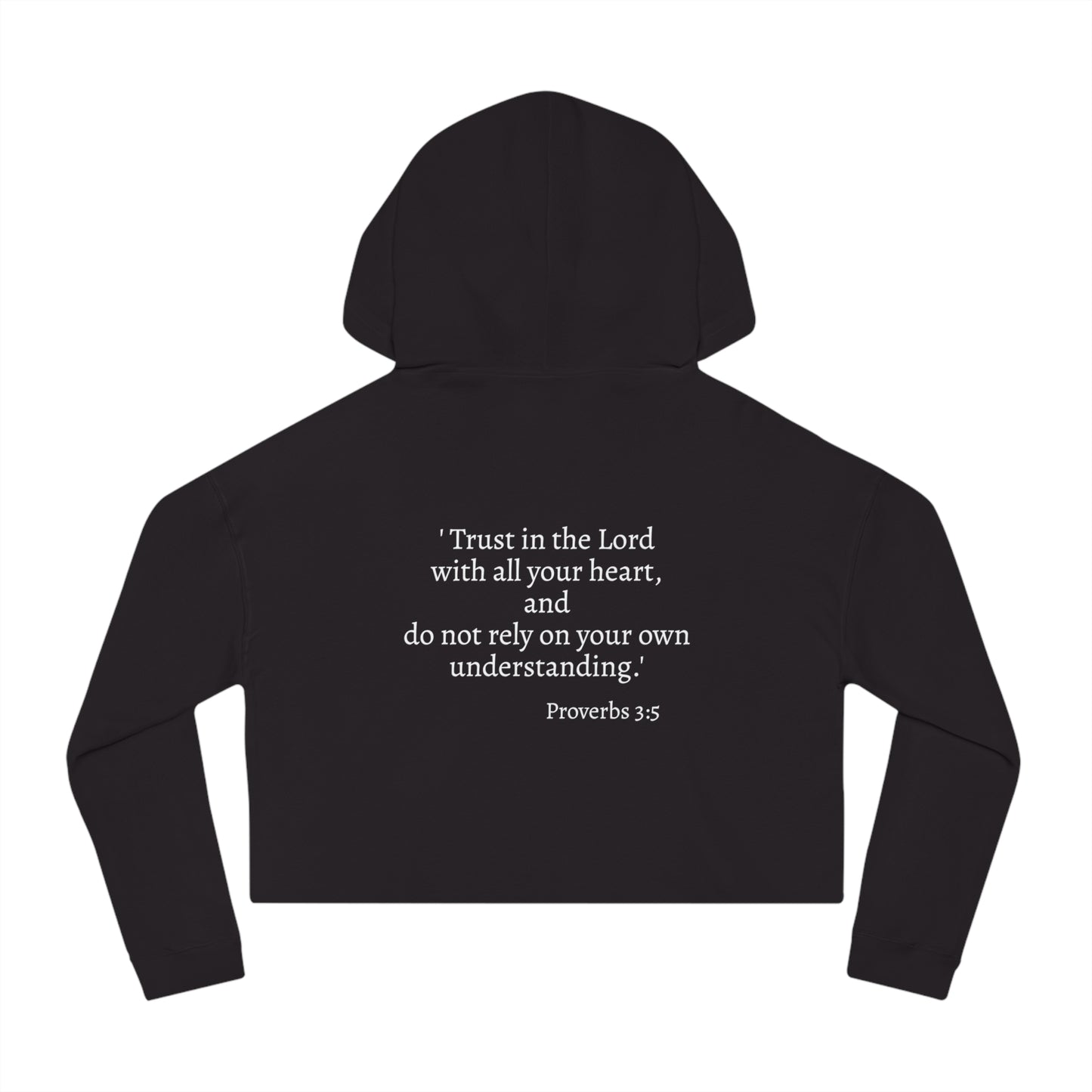 Women's Cropped Hooded Sweatshirt - Trust in the Lord Proverbs 3:5 Apparel