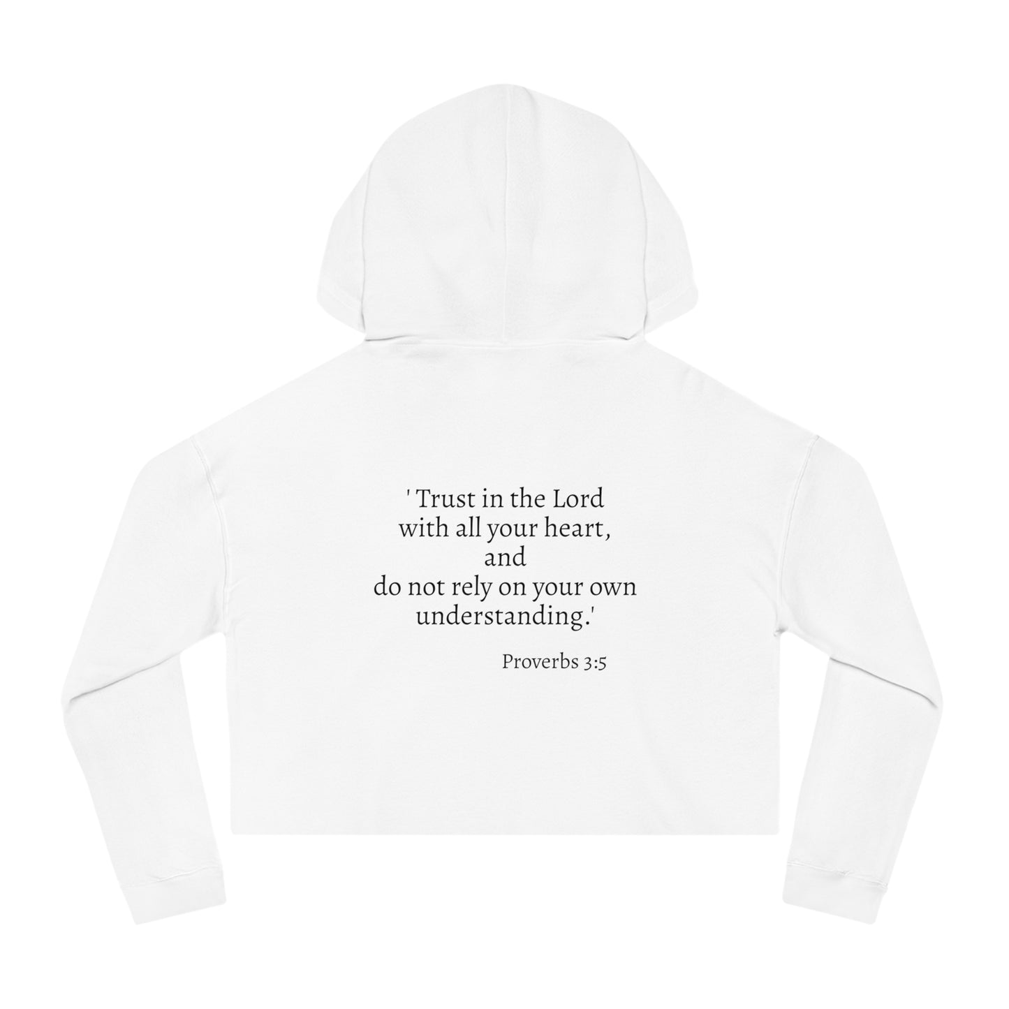 Women's Cropped Hooded Sweatshirt - Trust in the Lord Proverbs 3:5 Apparel