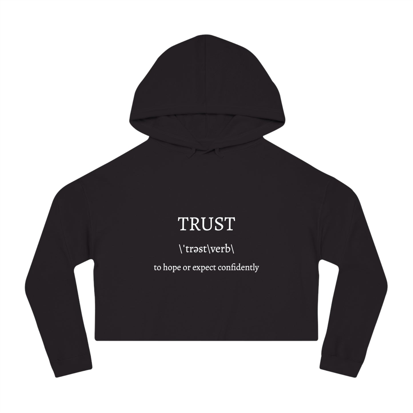 Women's Cropped Hooded Sweatshirt - Trust in the Lord Proverbs 3:5 Apparel
