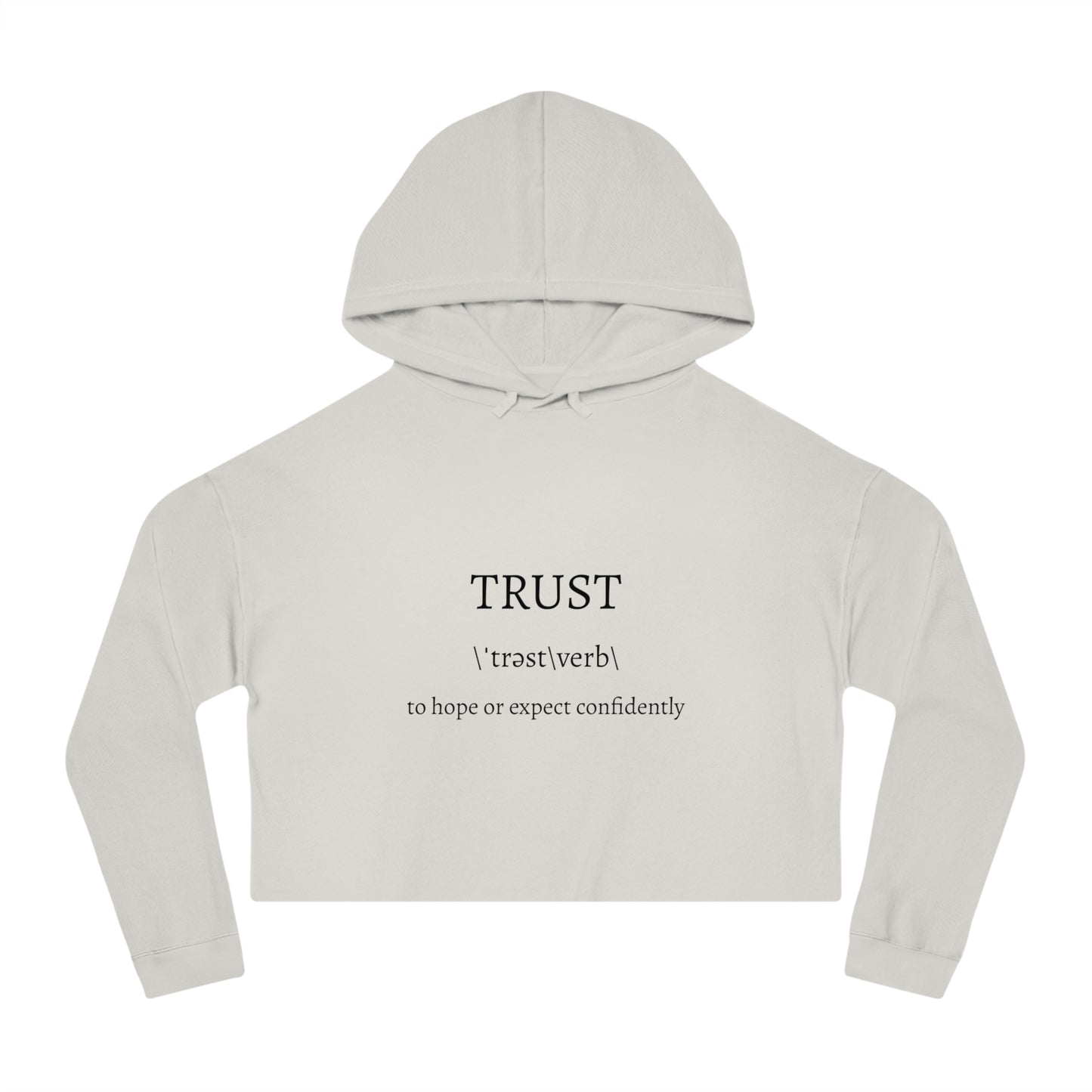 Women's Cropped Hooded Sweatshirt - Trust in the Lord Proverbs 3:5 Apparel