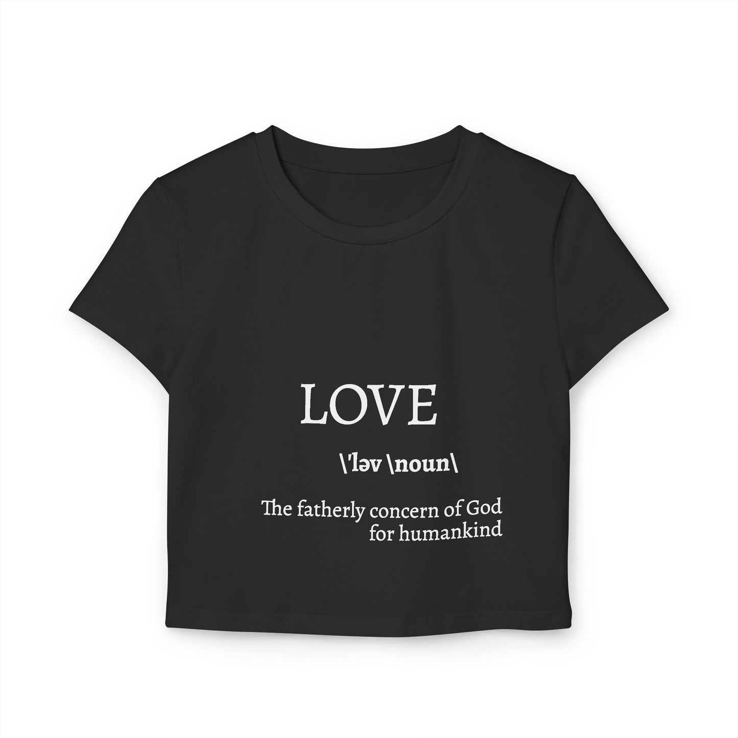 Women's Baby Tee - Love Definition Graphic Shirt | Inspirational Christian Quote
