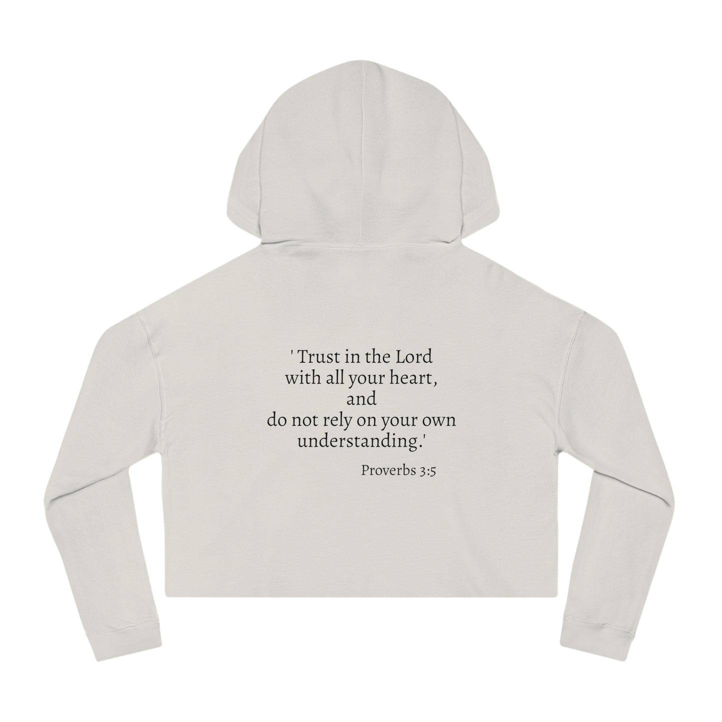 Women's Cropped Hooded Sweatshirt - Trust in the Lord Proverbs 3:5 Apparel