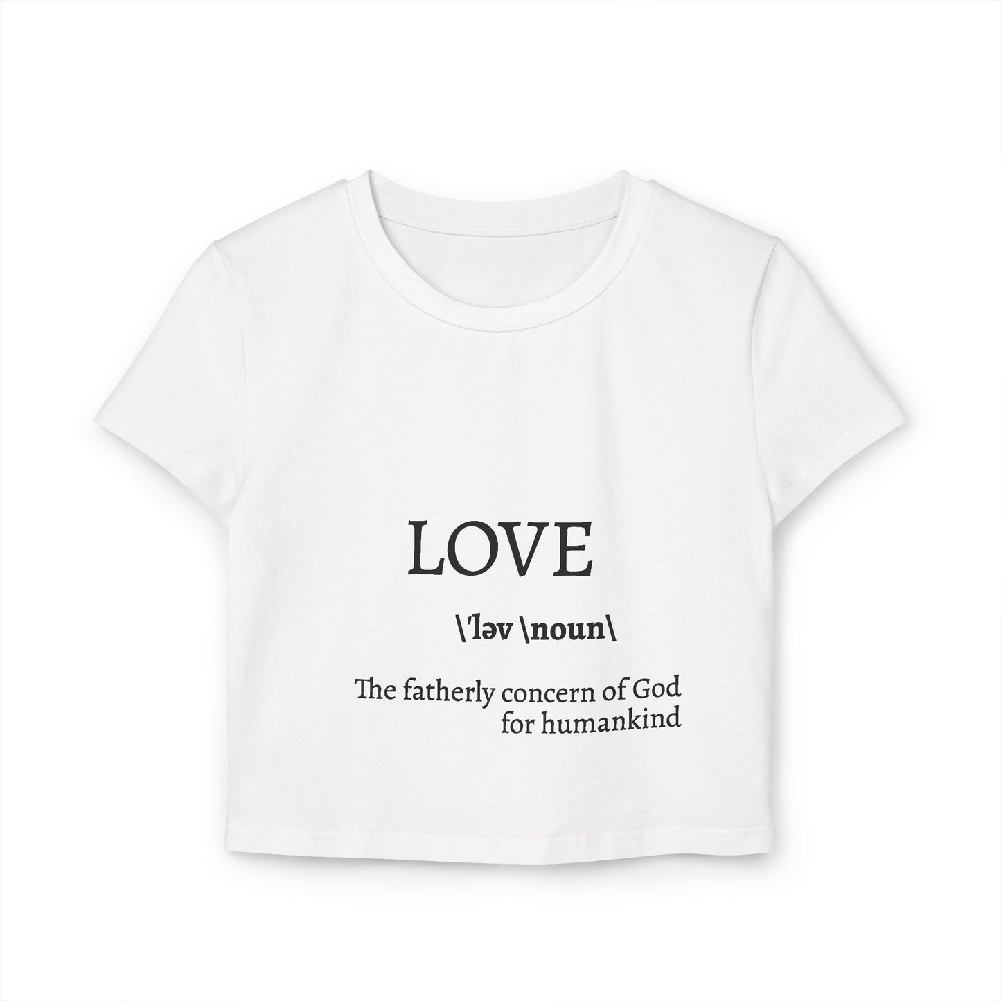 Women's Baby Tee - Love Definition Graphic Shirt | Inspirational Christian Quote