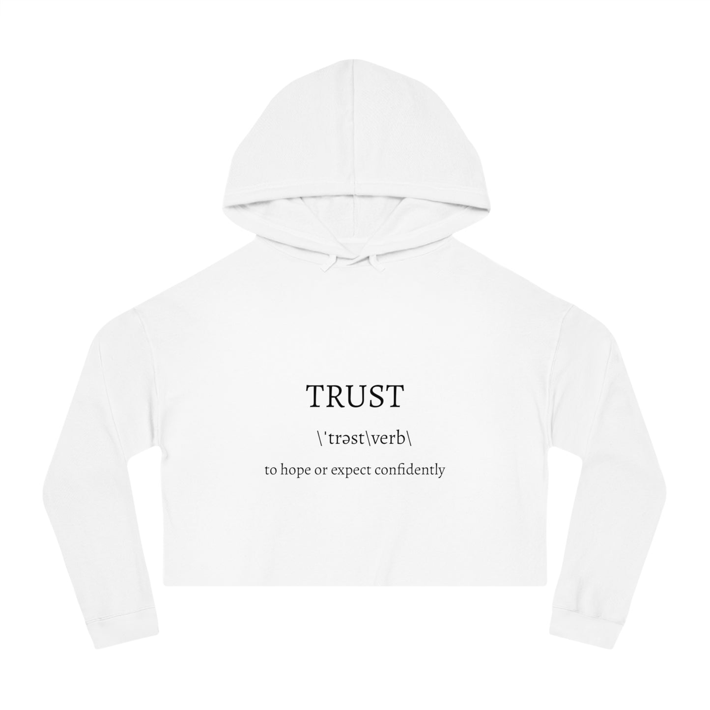 Women's Cropped Hooded Sweatshirt - Trust in the Lord Proverbs 3:5 Apparel