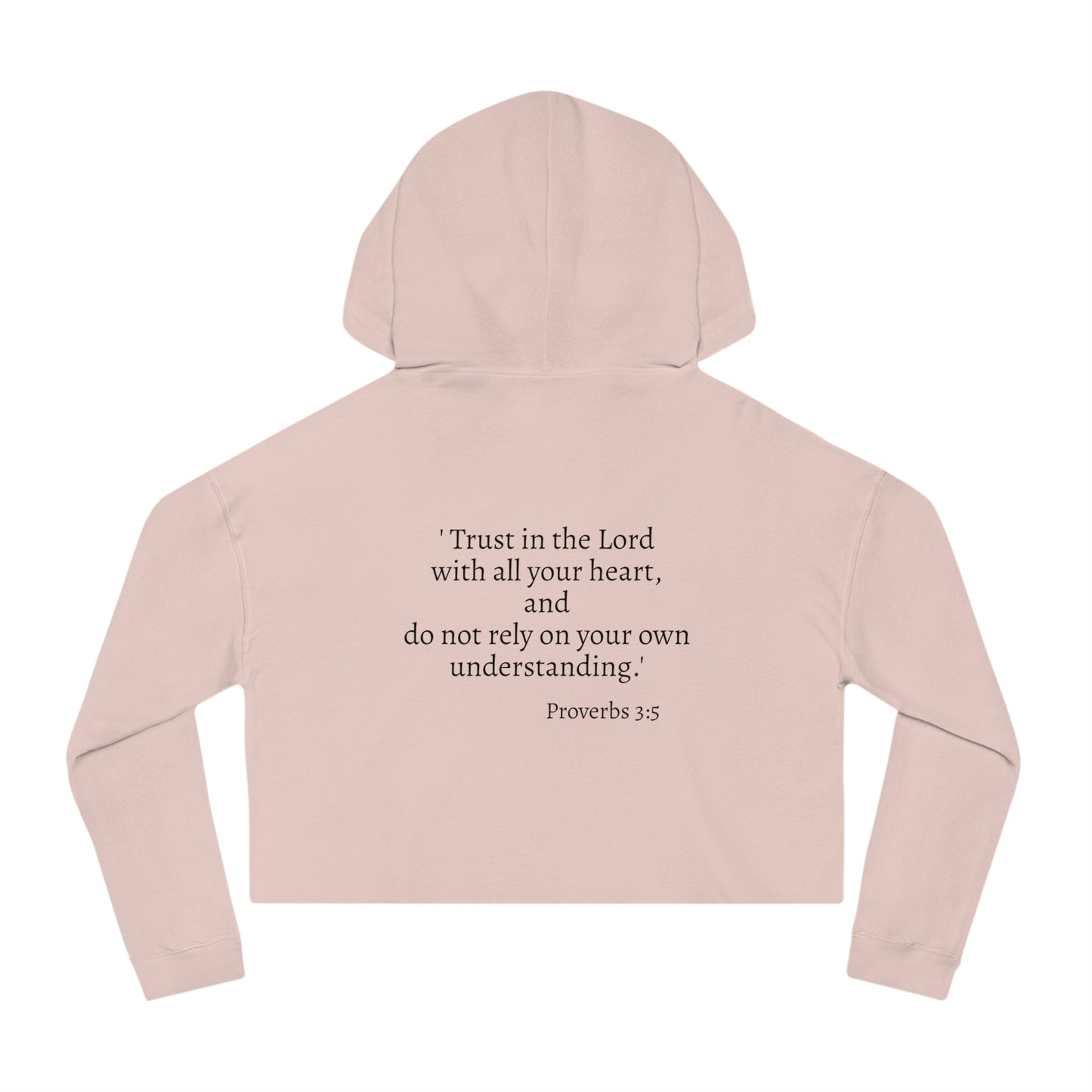 Women's Cropped Hooded Sweatshirt - Trust in the Lord Proverbs 3:5 Apparel